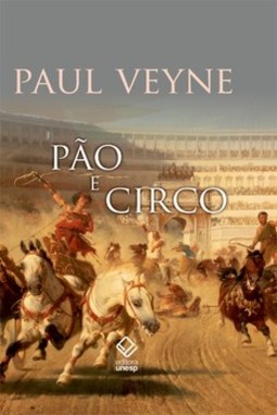 Pão e circo: sociologia histórica de uma pluralismo político