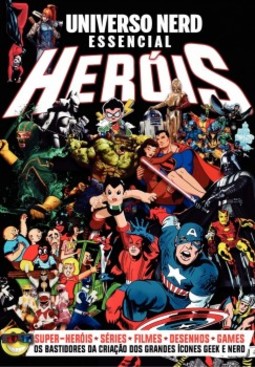 Heróis: Os bastidores da criação dos grandes ícones geek e nerd