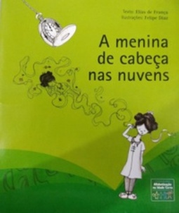 A menina de cabeça nas nuvens (Coleção PAIC em Prosa e Poesia)