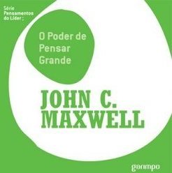 O PODER DE PENSAR GRANDE