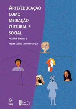 Arte/educação como mediação cultural e social