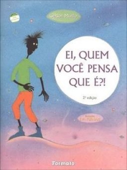 Ei, Quem Você Pensa Que É? !