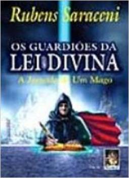 Os Guardiões da Lei Divina: a Jornada de um Mago