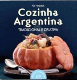 COZINHA ARGENTINA: TRADICIONAL E CRIATIVA