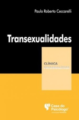 Transexualidades (Coleção Clínica Psicanalítica)