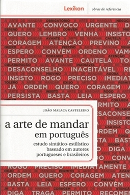 ARTE DE MANDAR EM PORTUGUÊS, A