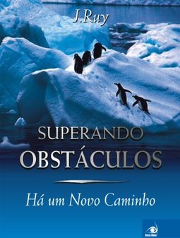 Superando Obstáculos: Há um Novo Caminho