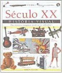 Sécula 20: História Visual  - IMPORTADO