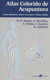 Atlas colorido de acupuntura: Pontos sistêmicos, pontos auriculares e pontos gatilho