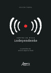 Centro de mídia independente: os primórdios do ativismo digital no Brasil