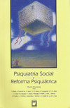 Psiquiatria social e reforma psiquiátrica