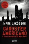 Gângster americano: e outras histórias de Nova York