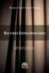 Recurso extraordinário: atualizado do acordo com o novo código de processo civil