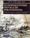 O Cooperativismo no Vale do Paranapanema