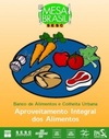 Banco de Alimentos e Colheita Urbana: Receitas de Aproveitamento Integral dos Alimentos