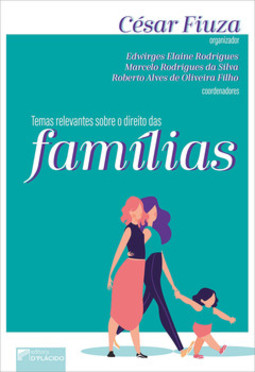 Temas relevantes sobre o direito das famílias