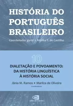 História do Português Brasileiro - vol.10