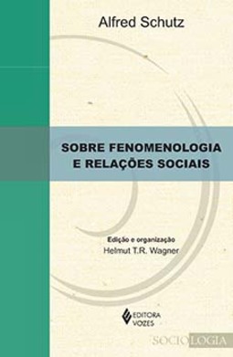 Sobre fenomenologia e relações sociais