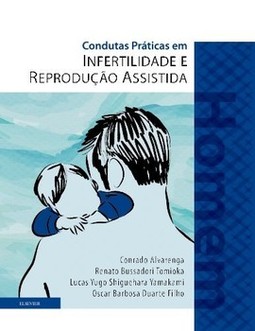 Condutas práticas em infertilidade e reprodução assistida