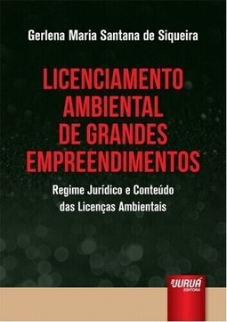 Licenciamento Ambiental de Grandes Empreendimentos