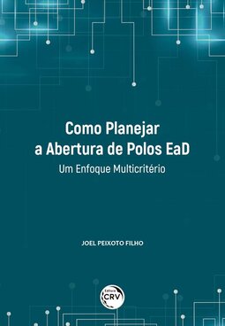 Como planejar a abertura de polos EaD: um enfoque multicritério