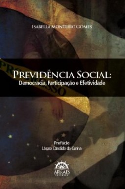 Previdência social: democracia, participação e efetividade