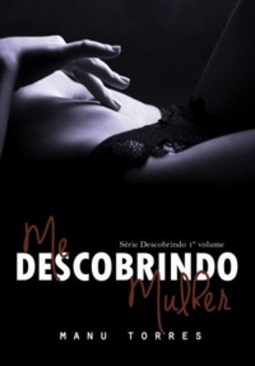 Me Descobrindo Mulher (Série Descobrindo #1)