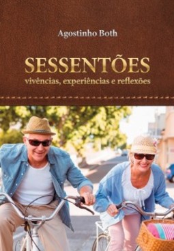 Sessentões: Vivências, experiência e reflexões