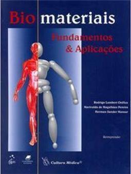 Biomateriais: Fundamentos e aplicações