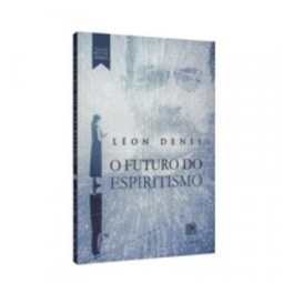 O Futuro do Espiritismo