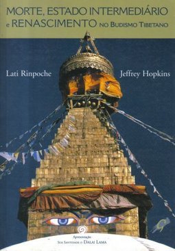 Morte , Estado Intermediário e Renascimento no Budismo Tibetano