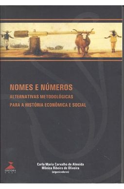 Nomes e números: alternativas metodológicas para a história econômica e social