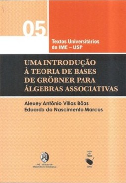 Uma introdução à teoria de bases de gröbner para álgebras associativas