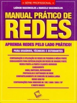 Manual Prático de Redes: Aprenda Redes Pelo Lado Prático