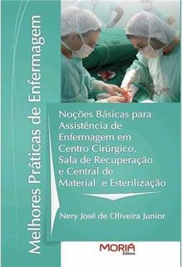 Série melhores práticas Noções Básicas para Assistência em CC, SR e CME