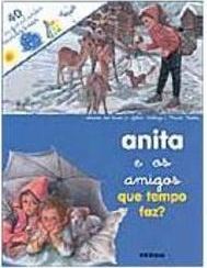 Anita e os Amigos: que Tempo Faz? - IMPORTADO