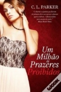 Um Milhão de Prazeres Proibidos (Million Dollar Duet #2)