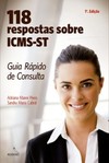118 respostas sobre ICMS-ST: guia rápido de consulta