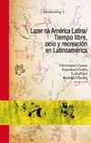 Lazer na América latina/ Tiempo libre, ocio y recreación en Latinoamérica
