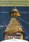 Morte , Estado Intermediário e Renascimento no Budismo Tibetano