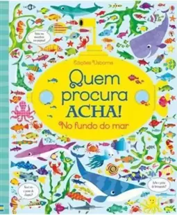No Fundo do Mar : Quem Procura Acha!