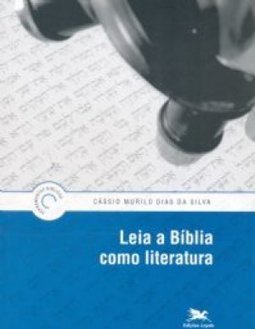 LEIA A BIBLIA COMO LITERATURA