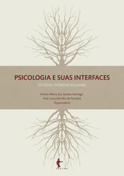 Psicologia e suas interfaces: estudos interdisciplinares