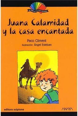 Juana Calamidad y la Casa Encantada