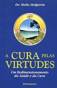 A Cura pelas Virtudes