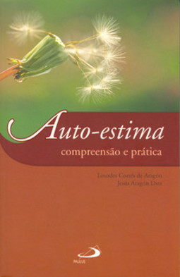 Auto-estima: compreensão e prática