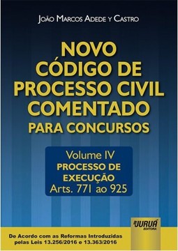 Novo Código de Processo Civil Comentado para Concursos - Volume IV