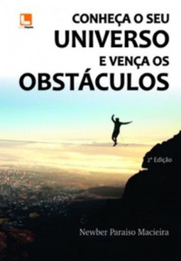 Conheça o seu universo e vença os obstáculos