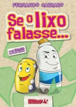 Se o lixo falasse...