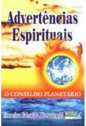 Advertências Espirituais: o Conselho Planetário